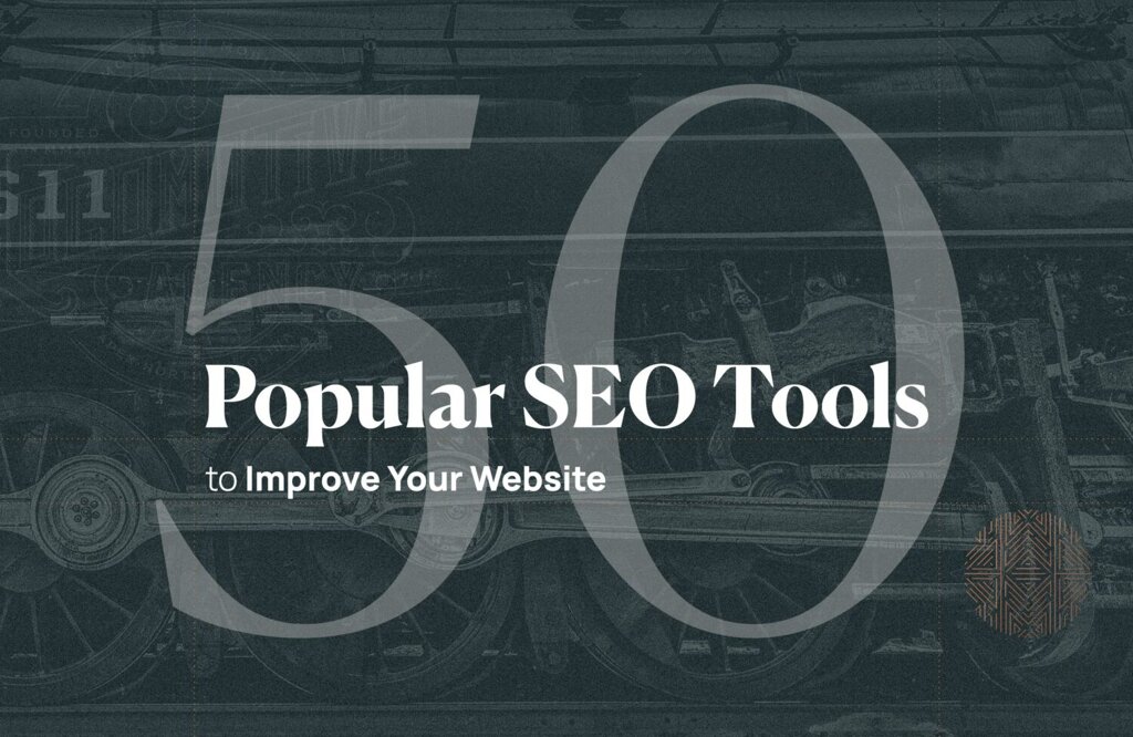 50 Most Popular Tools for SEO